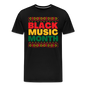 Black Music Month Men's Premium T-Shirt - black