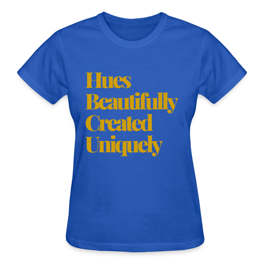 HBCU Hues Created Beautifully Unique Gold Gildan Ultra Cotton Ladies T-Shirt - royal blue
